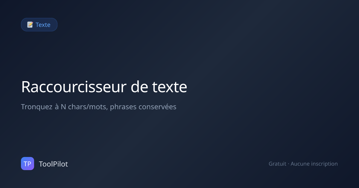Raccourcisseur de texte - Tronquez à N caractères ou mots | ToolPilot